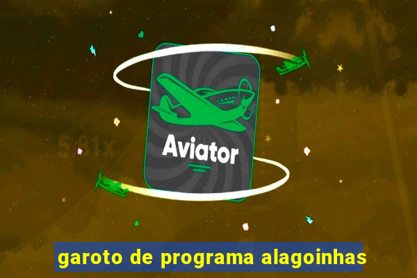 garoto de programa alagoinhas